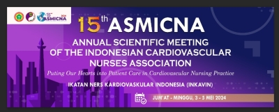 SYMPOSIUM SESSION : 15 th ANNUAL SCIENTIFIC MEETING OF THE INDONESIAN CARDIOVASCULAR NURSE ASSOCIATION (ASMICNA) 2024